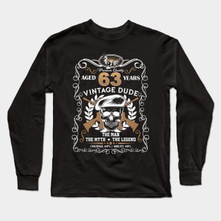 Skull Aged 63 Years Vintage 63 Dude Long Sleeve T-Shirt